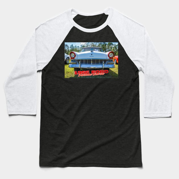 1956 Ford Fairlane Victoria Baseball T-Shirt by Gestalt Imagery